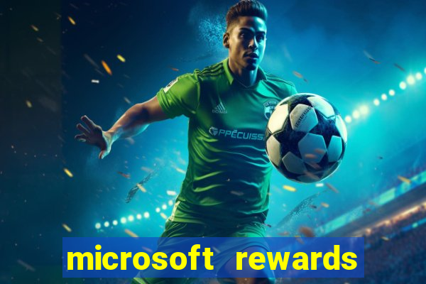 microsoft rewards ganhe recompensas